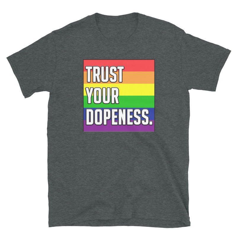 TRUST YOUR PRIDE T-Shirt