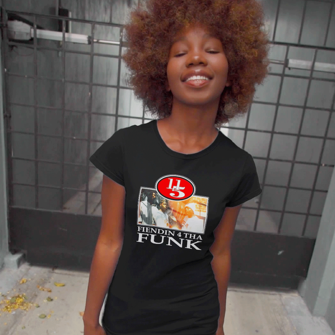11/5 - FIENDIN 4 THA FUNK Women's T-Shirt