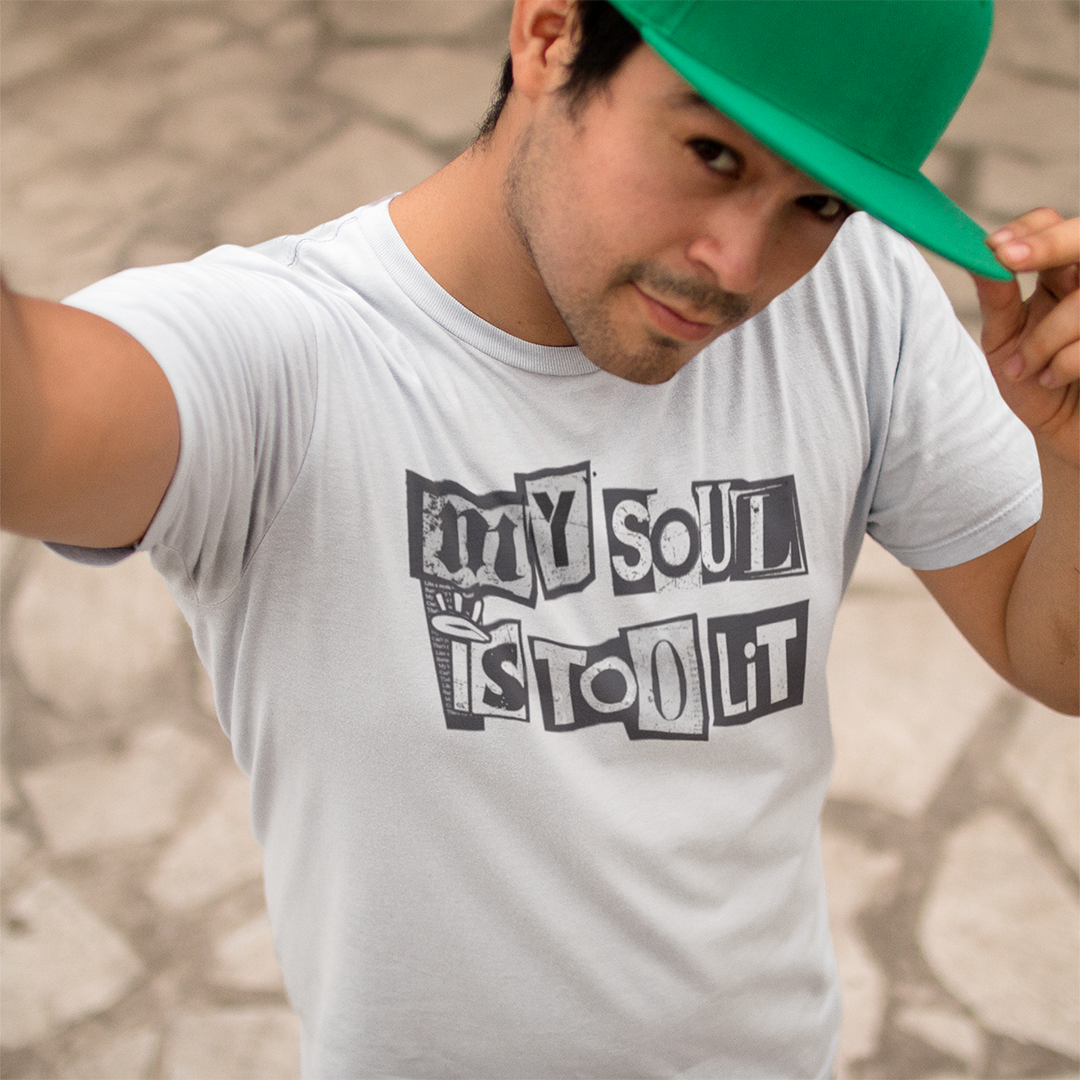 MY SOUL IS TOO LIT 2.0 - Unisex T-Shirt - Beats 4 Hope