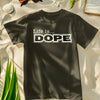 LIFE IS DOPE - Premium Unisex T-shirt