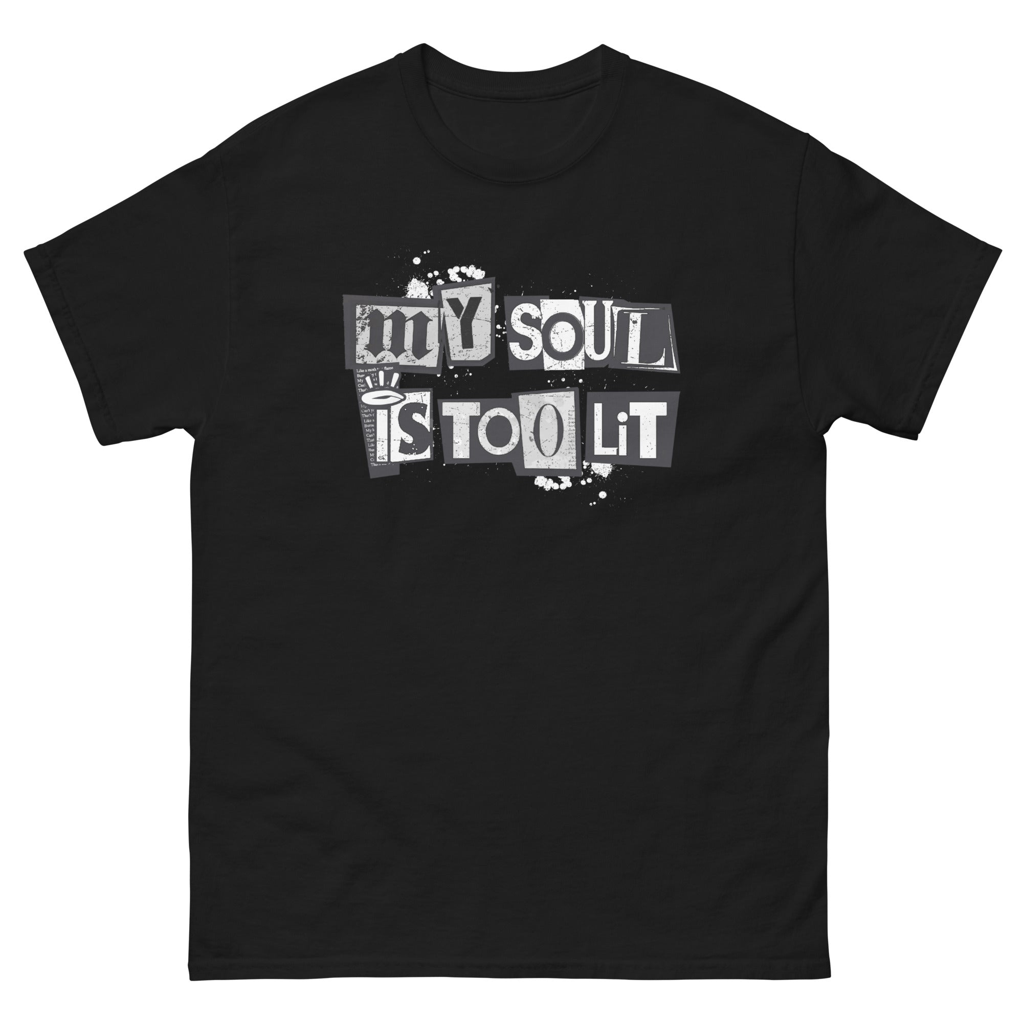 MY SOUL IS TOO LIT - 2.0 Men's Classic T-Shirt - Beats 4 Hope