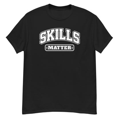 SKILLS MATTER - Men's T-shirt - Beats 4 Hope