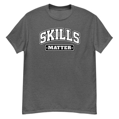 SKILLS MATTER - Men's T-shirt - Beats 4 Hope