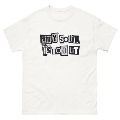 MY SOUL IS TOO LIT - 2.0 Men's Classic T-Shirt - Beats 4 Hope