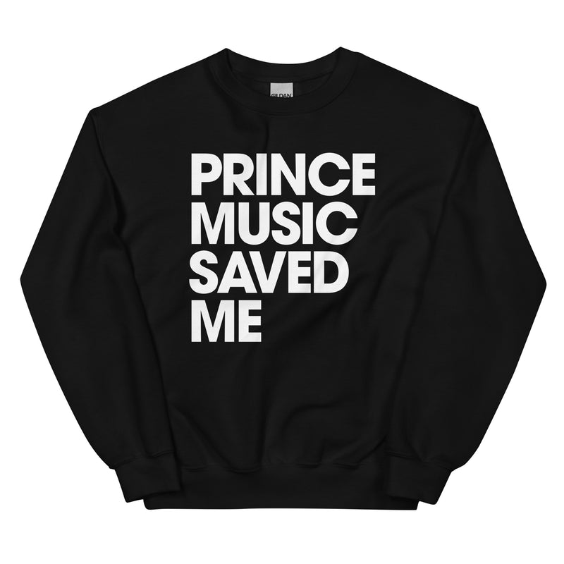 PRINCE MUSIC SAVED ME Sweatshirt