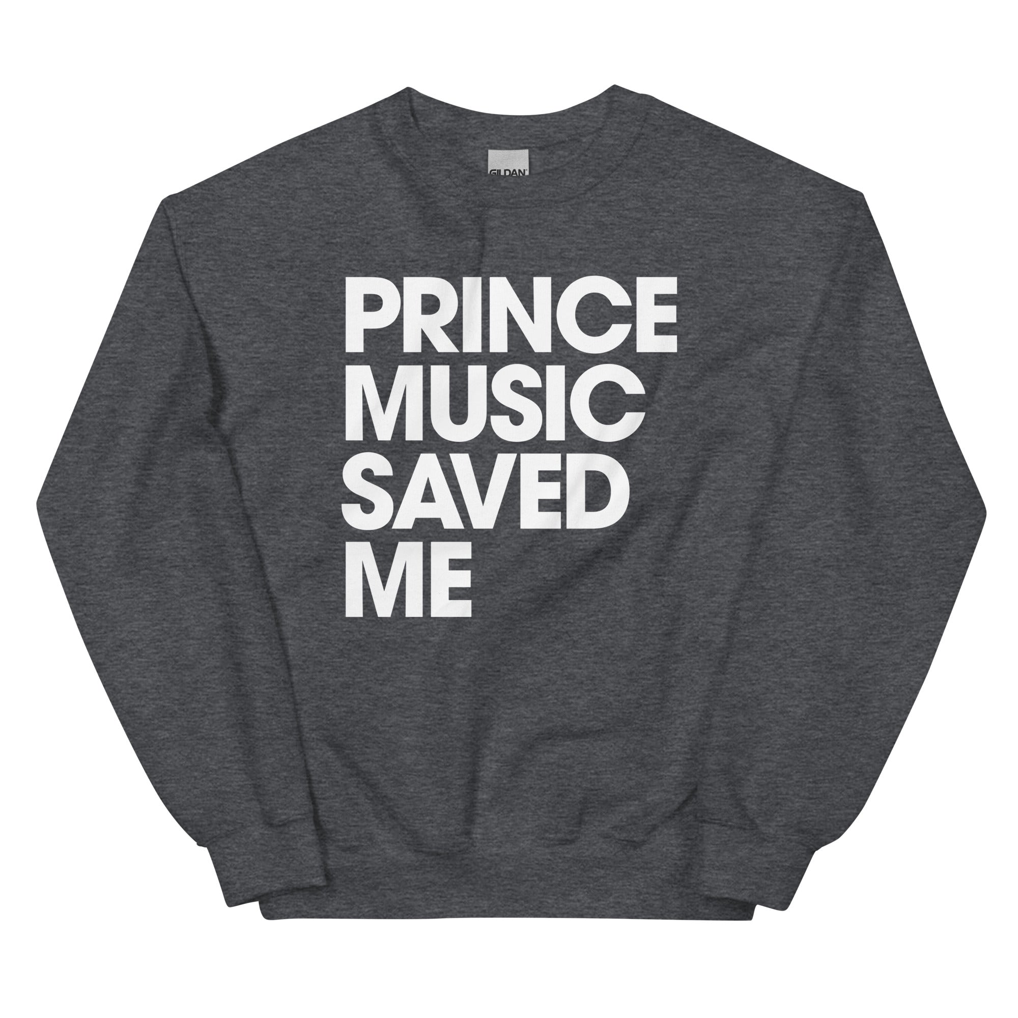PRINCE MUSIC SAVED ME Sweatshirt