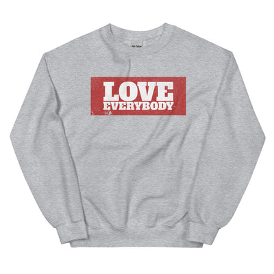 LOVE EVERYBODY - Unisex Sweatshirt - Beats 4 Hope