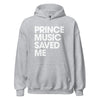 PRINCE MUSIC SAVED ME- Unisex Hoodie - Beats 4 Hope