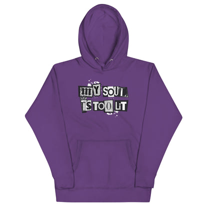 MY SOUL IS TOO LIT - Premium Hoodie - Beats 4 Hope