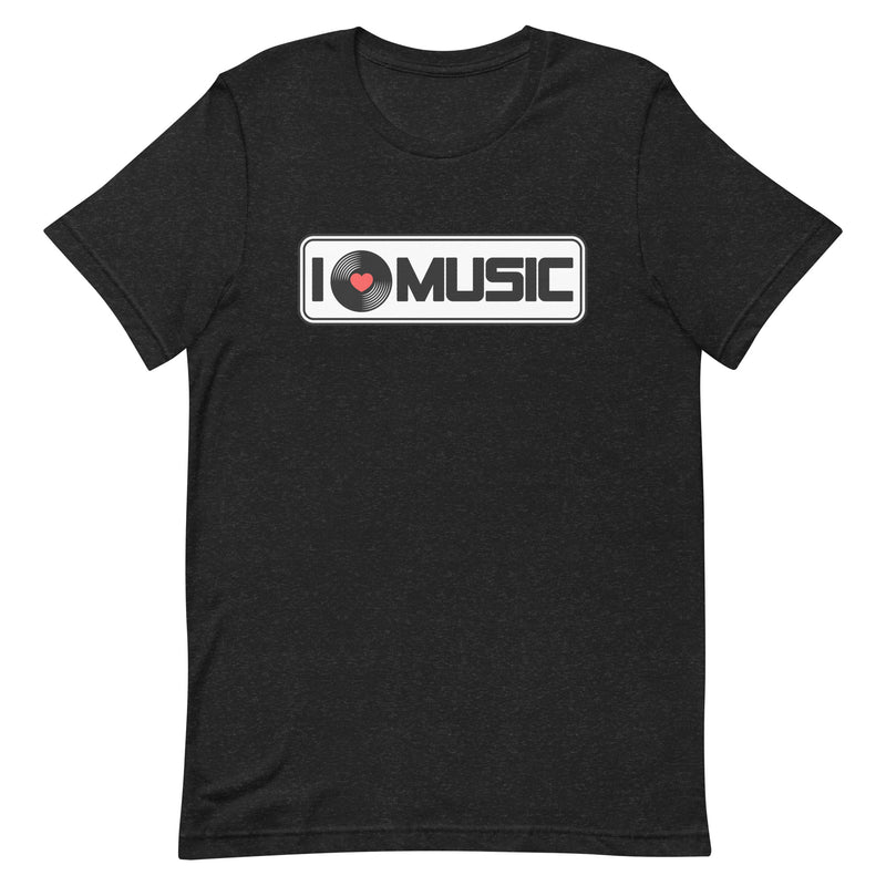 I LOVE MUSIC - Unisex t-shirt
