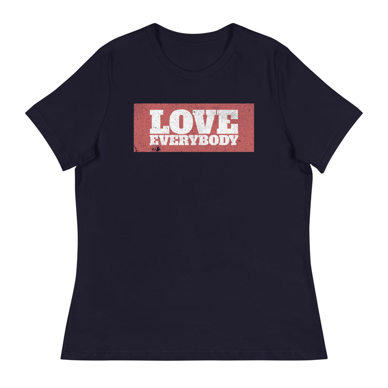 LOVE EVERYBODY - Women's T-Shirt - Beats 4 Hope