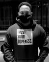 TRUST YOUR DOPENESS - Hoodie - Beats 4 Hope