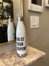 TRUST YOUR DOPENESS - Stainless Steel Water Bottle - Beats 4 Hope