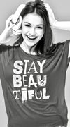 STAY BEAUTIFUL - Unisex T-Shirt - Beats 4 Hope