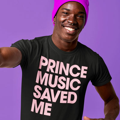 PRINCE MUSIC SAVED ME - PINK - Unisex T-Shirt - Beats 4 Hope