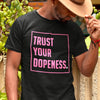 TRUST YOUR DOPENESS 2.0 - Pink - Men's Classic T-Shirt - Beats 4 Hope