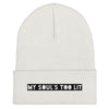 MY SOUL'S IS TOO LIT CUFFED BEANIE - Beats 4 Hope