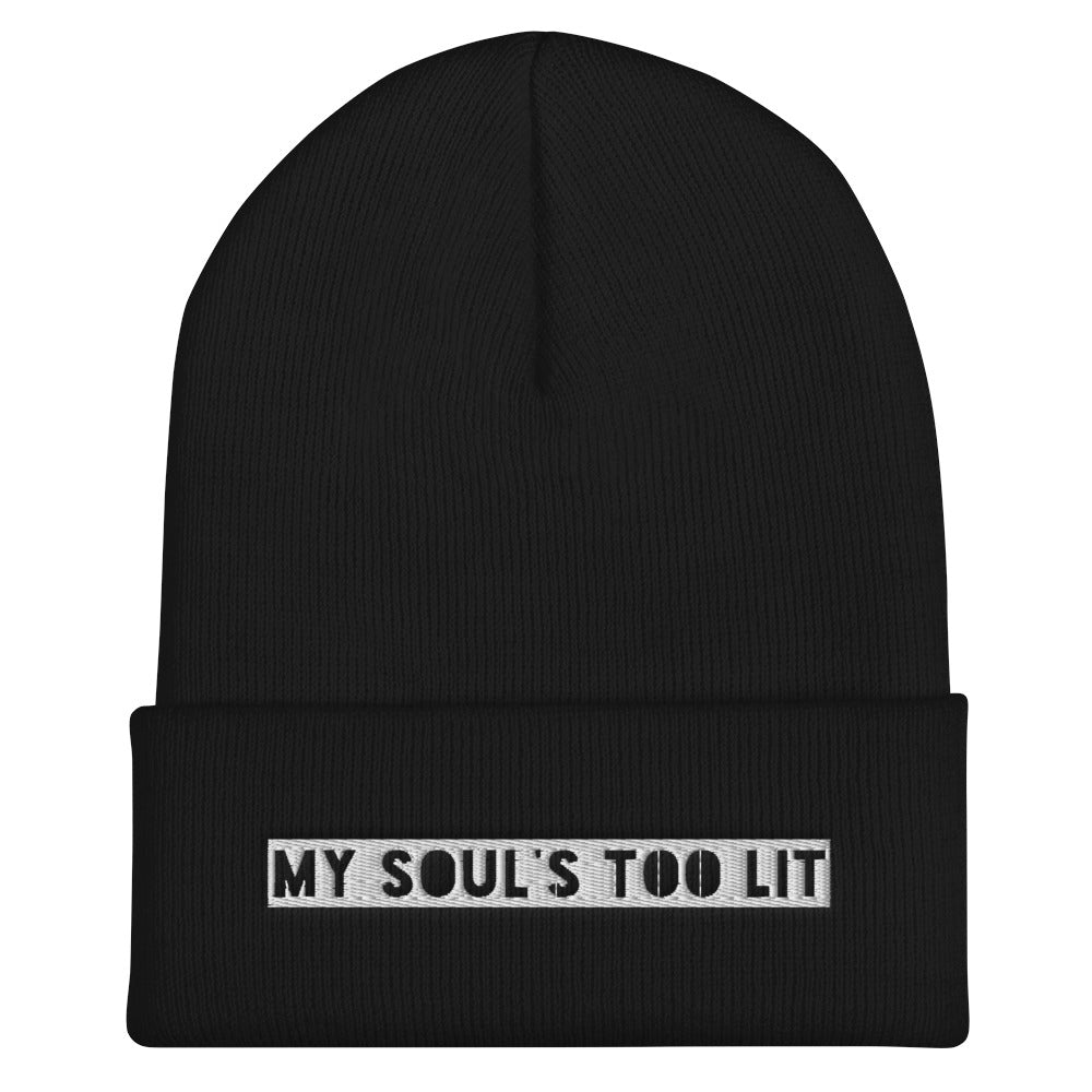 MY SOUL'S IS TOO LIT CUFFED BEANIE - Beats 4 Hope