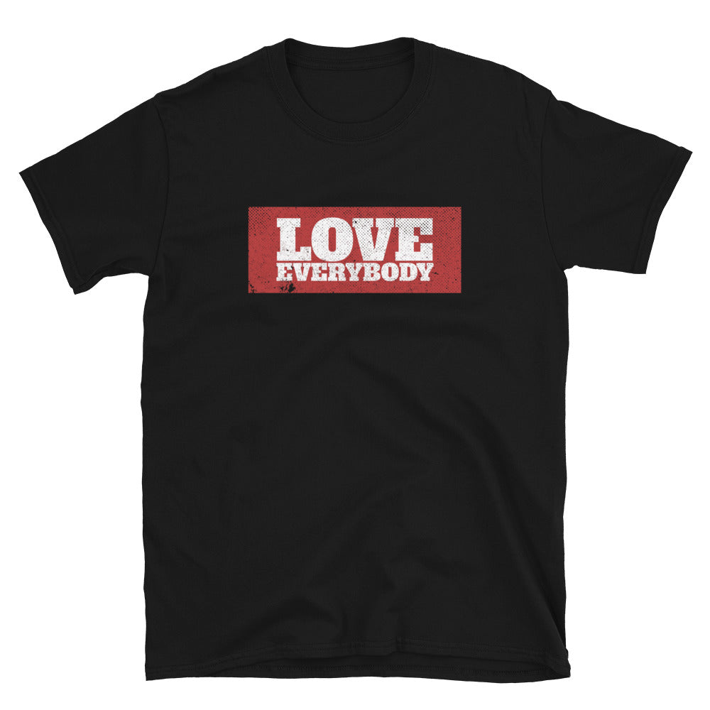 LOVE EVERYBODY T-SHIRT - Beats 4 Hope