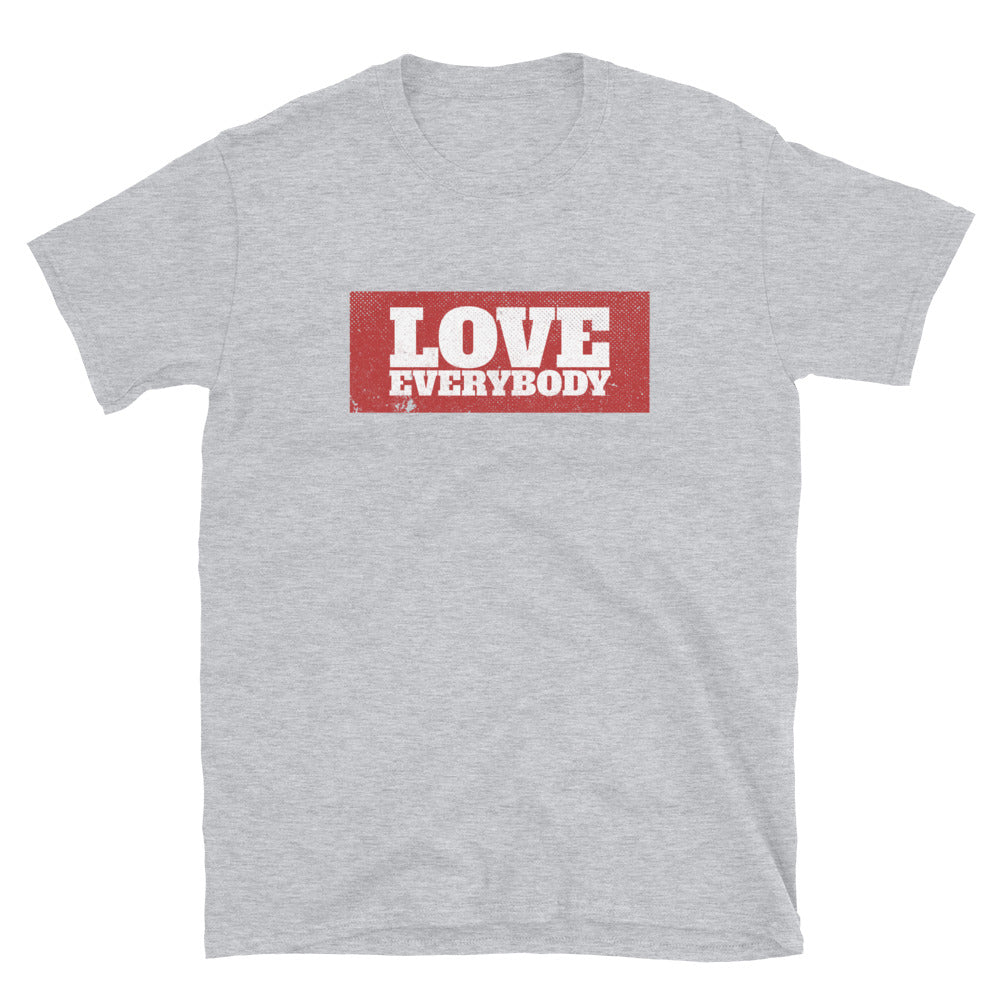 LOVE EVERYBODY T-SHIRT - Beats 4 Hope