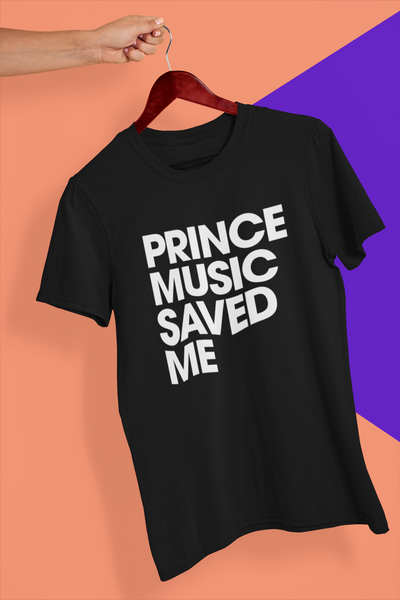 PRINCE MUSIC SAVED ME - Unisex T-Shirt - Beats 4 Hope
