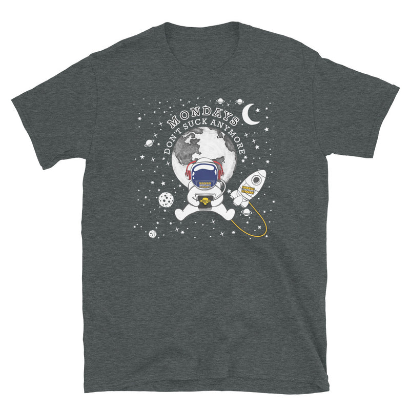 MONDAYS DON'T SUCK ANYMORE 2.0 T-Shirt - Beats 4 Hope