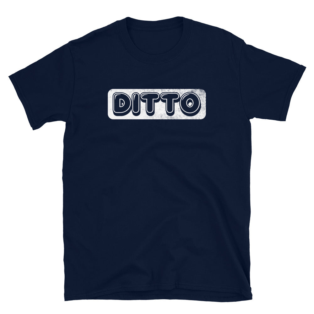 DITTO - Short-Sleeve Unisex T-Shirt
