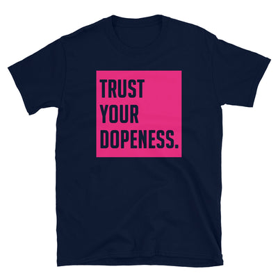 TRUST YOUR DOPENESS - PINK - T-shirt - Beats 4 Hope