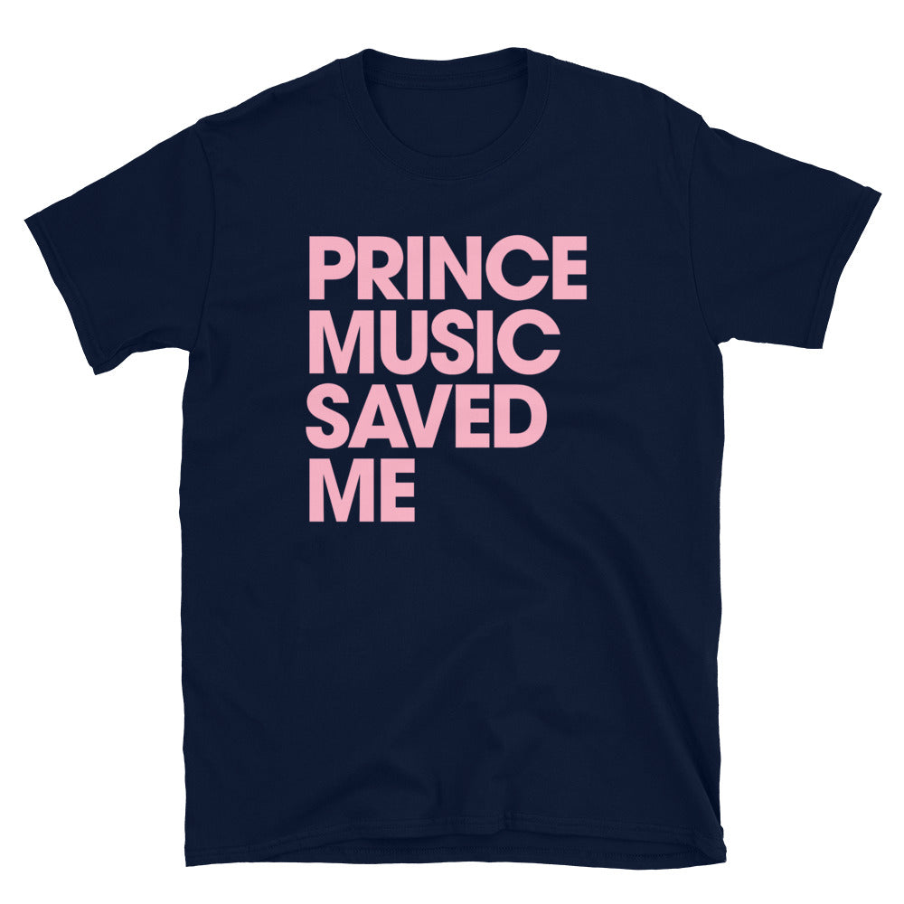 PRINCE MUSIC SAVED ME - PINK - Unisex T-Shirt - Beats 4 Hope