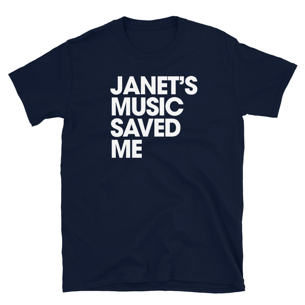JANET'S MUSIC SAVED MY LIFE T-Shirt