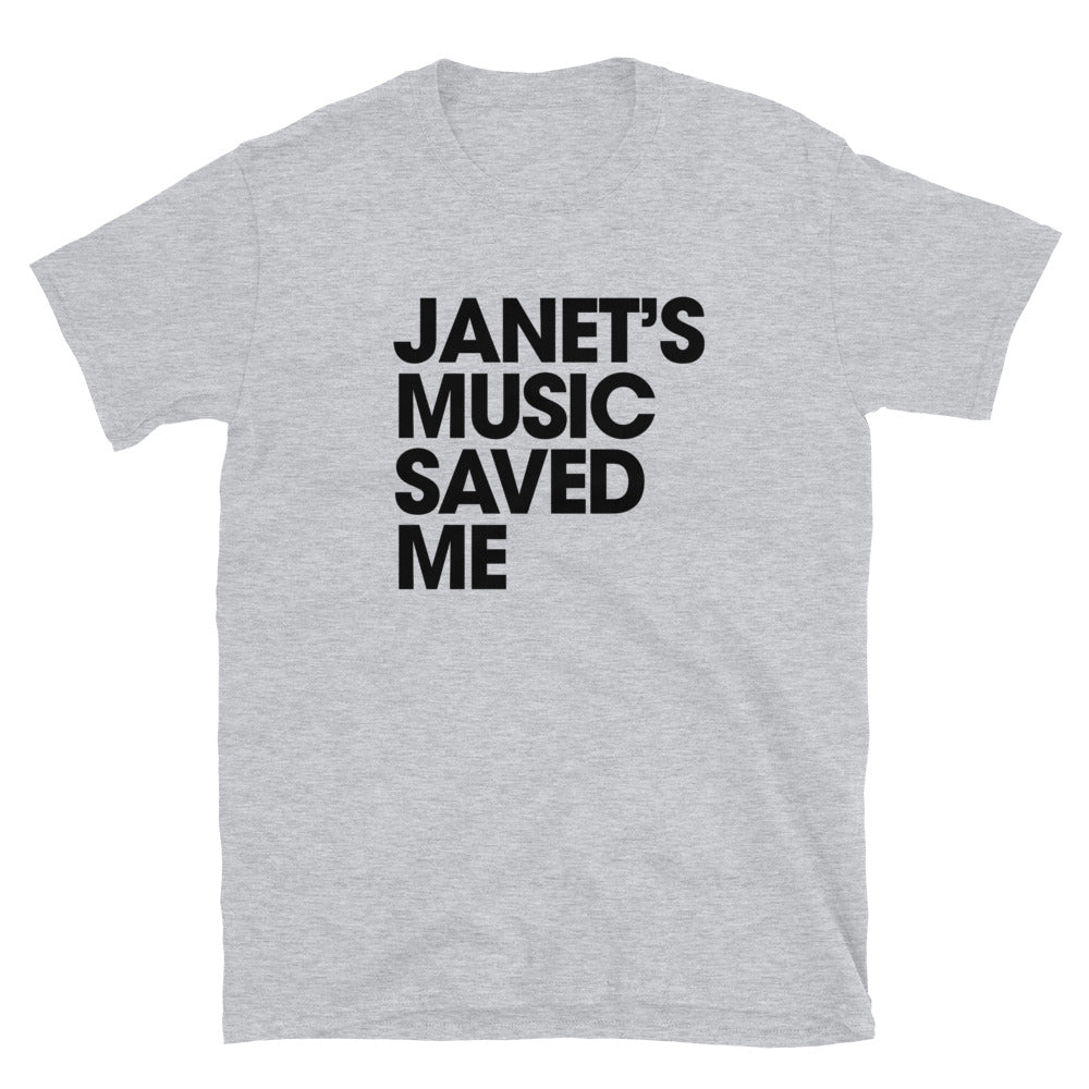 JANET'S MUSIC SAVED MY LIFE T-Shirt