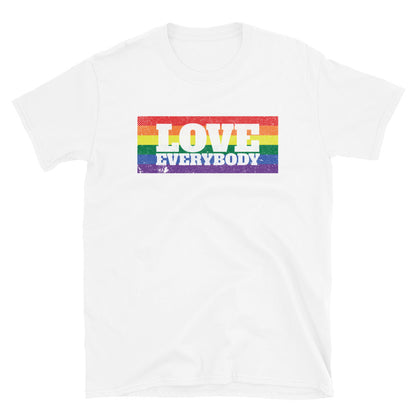 LOVE EVERYBODY - LGBTQ Unisex T-Shirt - Beats 4 Hope