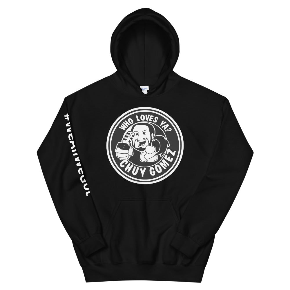 WHO LOVES YA? CHUY GOMEZ (Original) Hoodie - Beats 4 Hope