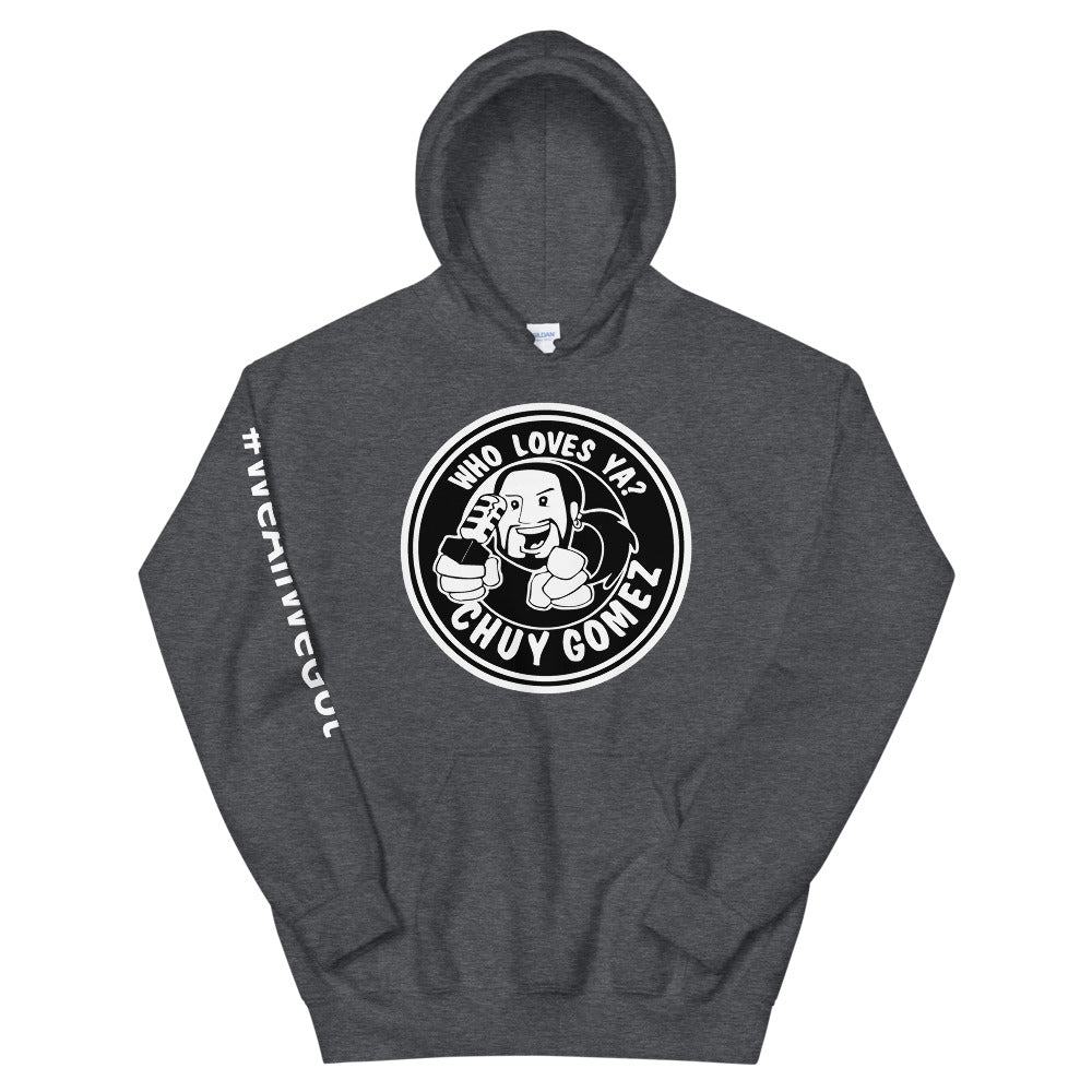 WHO LOVES YA? CHUY GOMEZ (Original) Hoodie - Beats 4 Hope