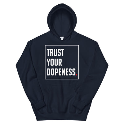 TRUST YOUR DOPENESS 2.0 - Unisex Hoodie - Beats 4 Hope