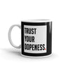 TRUST YOUR DOPENESS - Mug - Beats 4 Hope